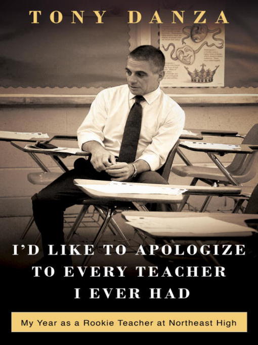Title details for I'd Like to Apologize to Every Teacher I Ever Had by Tony Danza - Wait list